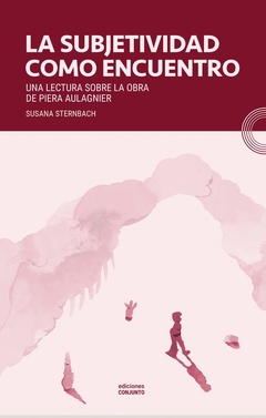 SUBJETIVIDAD COMO ENCUENTRO