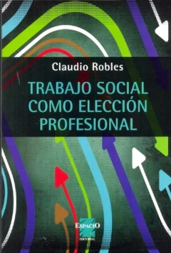 TRABAJO SOCIAL COMO ELECCION PROFESIONAL