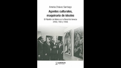 AGENTES CULTURALES, MAQUINARIA DE IDEALES