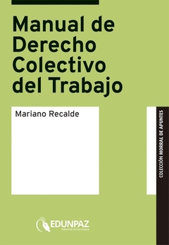 MANUAL DE DERECHO COLECTIVO DEL TRABAJO