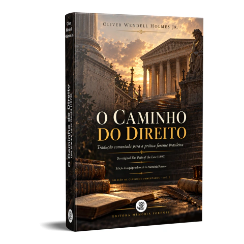 O Caminho do Direito — Tradução Comentada para a Prática Forense Brasileira (2026)