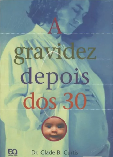 A Gravidez Depois Dos 30