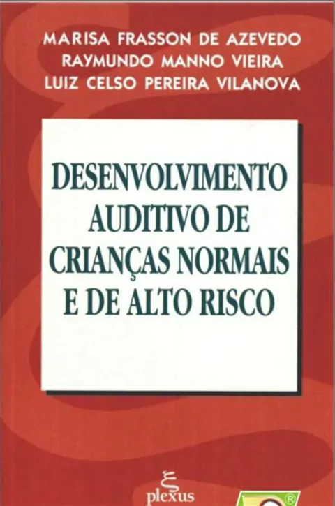 Desenvolvimento Auditivo De Crianças Normais E De Alto Risco