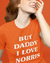 CAMISETA LANDO NORRIS BUT DADDY I LOVE NORRIS [ALGODÃO] - comprar online