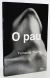 O Pau - Fernanda Young - Editora Rocco - Ano 2009 - Primeira Edição