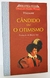 Cândido ou O Otimismo - Voltaire - Biblioteca Folha Clássicos da Literatura Universal
