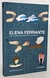Uma Longa Experiência de Ausência - Elena Ferrante