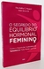 O Segredo do Equilíbrio Hormonal Feminino - Kathy C. Maupin