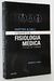 Fundamentos de Fisiologia Médica - John E. Hall - Guytton & Hall - Ano 2017 - Editora Elsevier