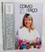 Cosmetologia - Como Eu Faço - Volume 1 - Ivone Moser