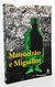 Manuelzão e Miguilim - João Guimarães Rosa