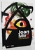 Joan Miró - A Força da Matéria - Instituto Tomie Ohtake