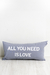 Almohadon Tussor 60 cm x 30 cm ALL YOU NEED IS LOVE GRIS