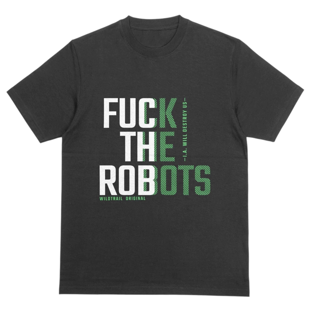 Remera FUCK THE ROBOTS
