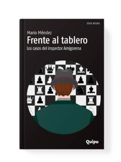 FRENTE AL TABLERO - Los casos del inspector Amigorena