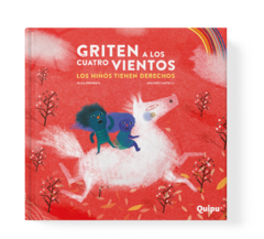 GRITEN A LOS CUATRO VIENTOS - Los niños tienen derechos