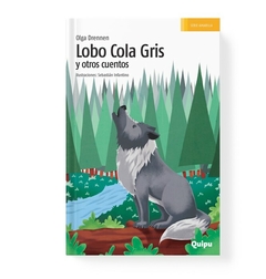 LOBO COLA GRIS Y OTROS CUENTOS