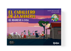EL CABALLERO DE LA MANCHA 6. El regreso a casa