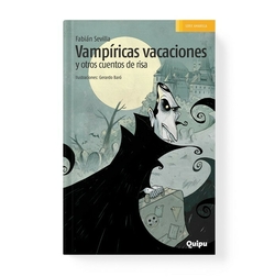 VAMPÍRICAS VACACIONES Y OTROS CUENTOS DE RISA