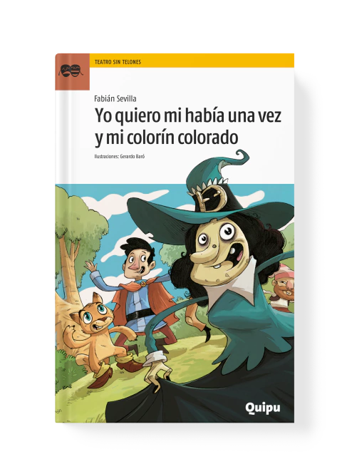 YO QUIERO MI HABÍA UNA VEZ Y MI COLORÍN COLORADO