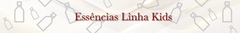 Banner da categoria Essências Linha Kids