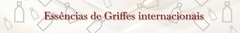 Banner da categoria Essências de Griffes internacionais