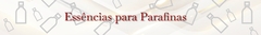 Banner da categoria Essências para Parafinas