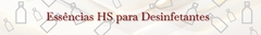 Banner da categoria Essências HS para Desinfetantes