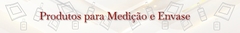 Banner da categoria Produtos para Medição e Envase