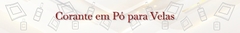 Banner da categoria Corante em pó para Velas