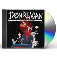 Iron Reagan - The Tyranny Of Will Cd