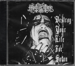 Mütiilation - Destroy Your Life For Satan Cd - comprar en línea