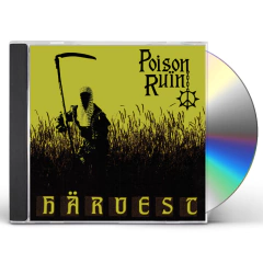 Poison Ruïn - Härvest Cd