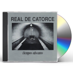 Real De Catorce - Tiempos Obscuros Cd