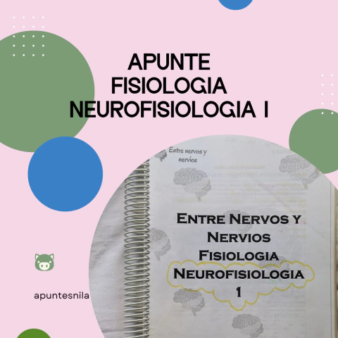 Apunte Fisiologia Neurofisiologia I