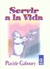 (DESCATALOGADO) SERVIR A LA VIDA (ESTIMULO)