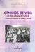 CAMINOS DE VIDA - comprar online