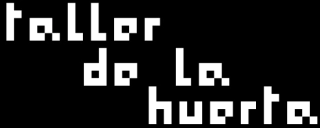 Taller De La Huerta