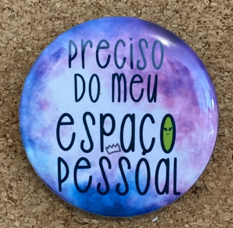 Botton Preciso Do Meu Espaço Pessoal