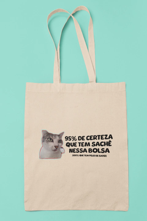 Ecobag 95% Certeza Que Tem Sachê (Personalizada) - comprar online