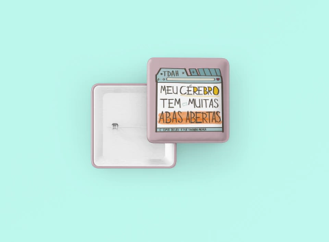Botton Quadrado TDAH Meu Cérebro Tem Muitas Abas Abertas