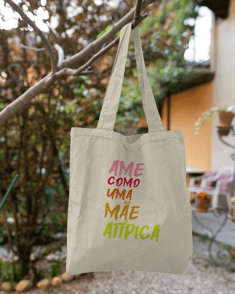 Ecobag Ame Como Uma Mãe Atípica