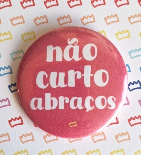 Botton Não Curto Abraços - comprar online