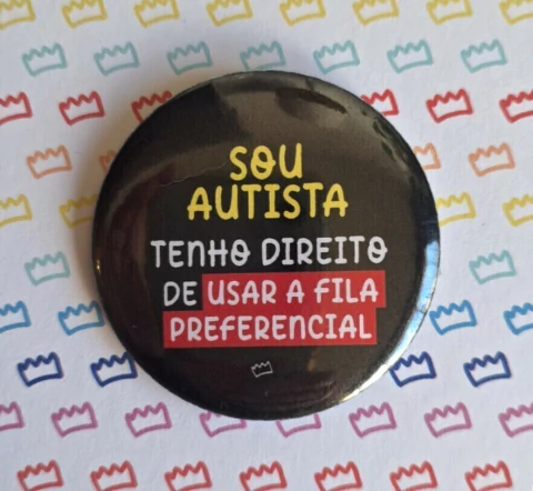 Botton Sou Autista, Tenho Direito de Usar a Fila Preferencial - comprar online
