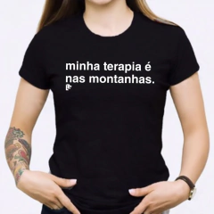 Camiseta minha terapia é nas montanhas - comprar online