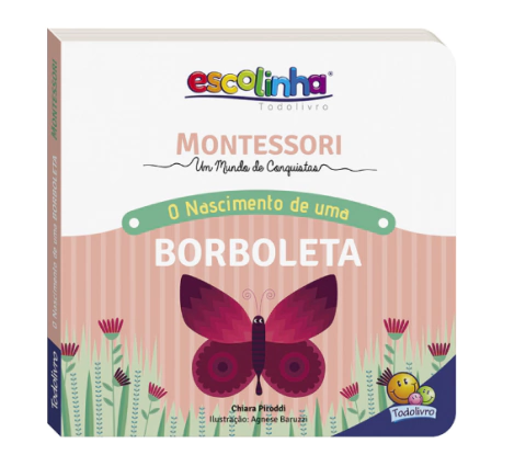 ESCOLINHA MONTESSORI MEU PRIMEIRO LIVRO - BORBOLETA