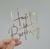 Aplique Para Bolo - Happy Birthday (Modelo 01)