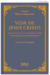 Vida de Jesus Cristo - Verdadeiro Deus e Verdadeiro Homem