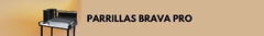 Banner da categoria Parrilas Brava Pró