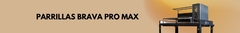 Banner da categoria Parrila Brava Pró Max